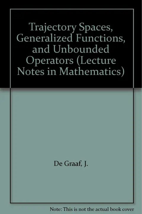 Cover of Trajectory Spaces, Generalized Functions, and Unbounded Operators