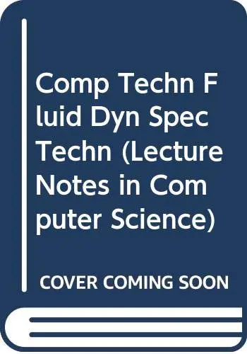 Cover of Comp Techn Fluid Dyn Spec Techn