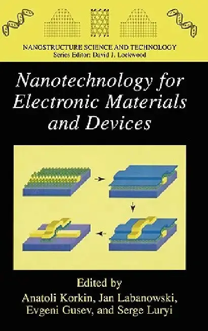 Cover of Nanotechnology for Electronic Materials and Devices