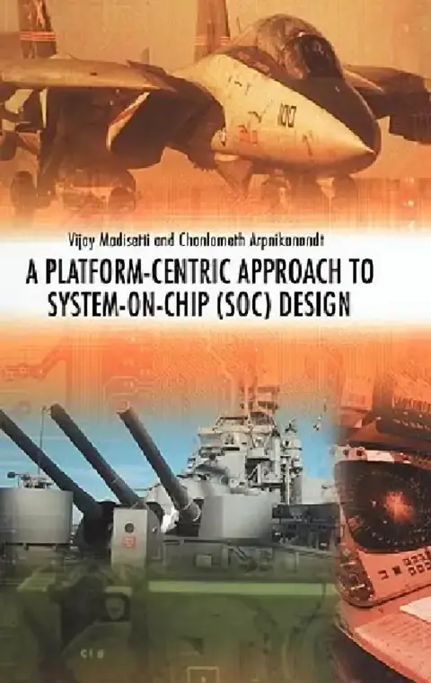 Cover of A Platform-Centric Approach to System-On-Chip (Soc) Design
