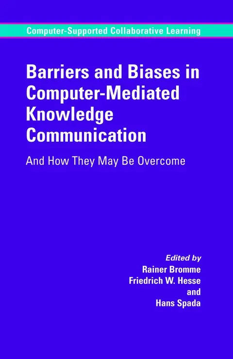 Cover of Barriers and Biases in Computer-Mediated Knowledge Communication