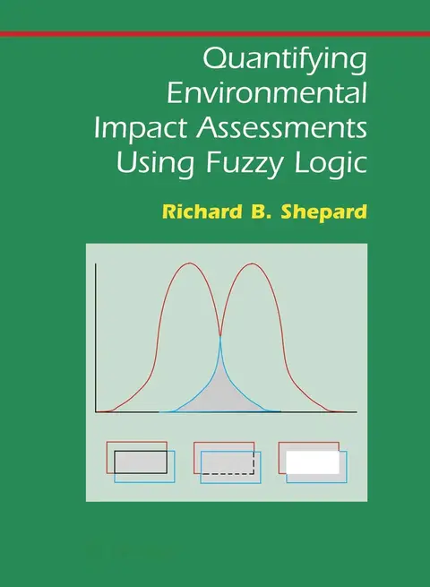Cover of Quantifying Environmental Impact Assessments Using Fuzzy Logic