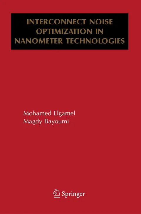 Cover of Interconnect Noise Optimization in Nanometer Technologies