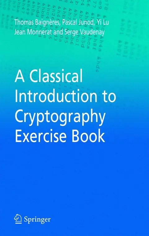 Cover of A Classical Introduction to Cryptography Exercise Book