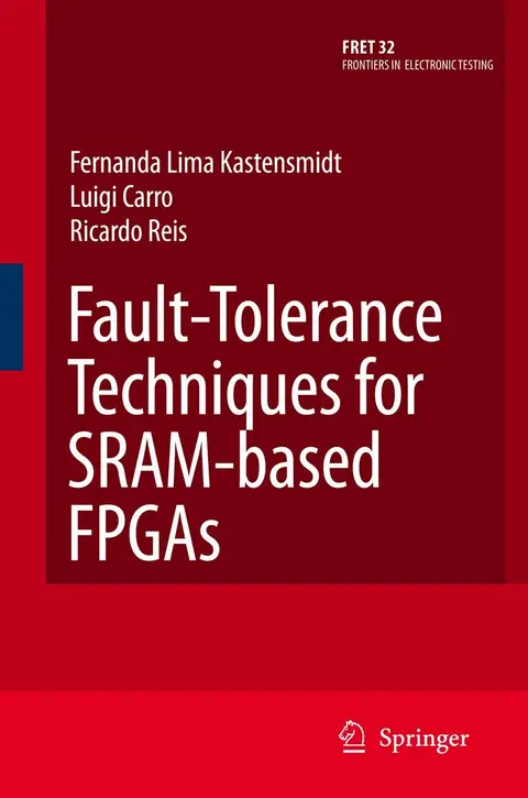 Cover of Fault-Tolerance Techniques for SRAM-Based FPGAs