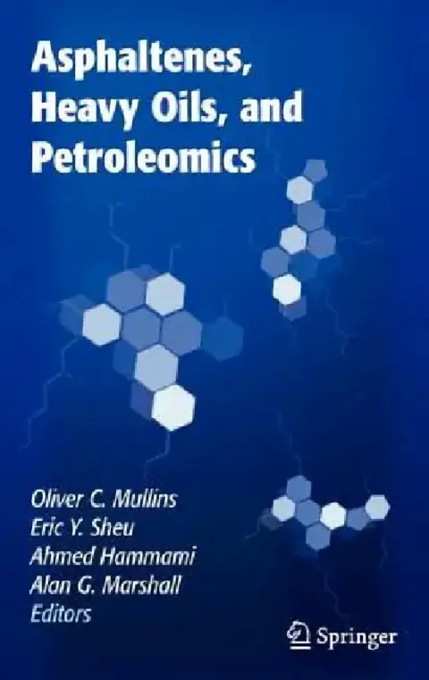 Cover of Asphaltenes, Heavy Oils, and Petroleomics