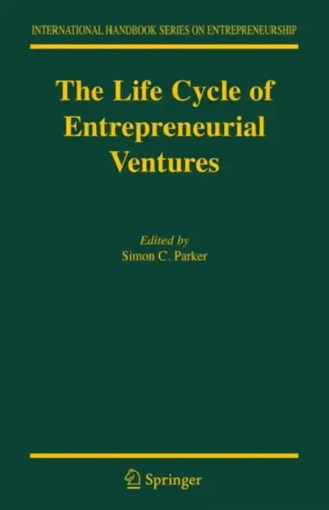Cover of The Life Cycle of Entrepreneurial Ventures