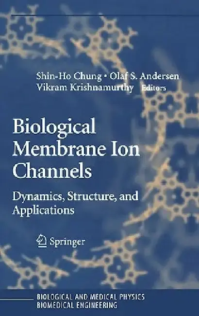 Cover of Biological Membrane Ion Channels