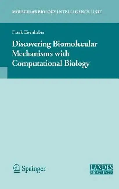 Cover of Discovering Biomolecular Mechanisms with Computational Biology