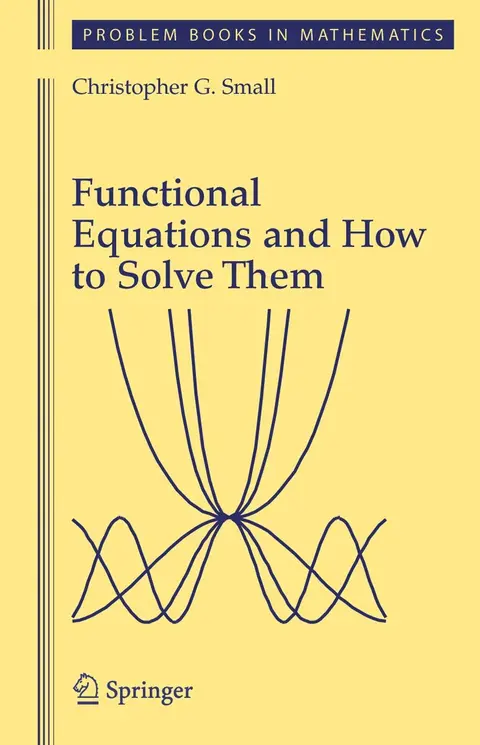 Cover of Functional Equations and How to Solve Them