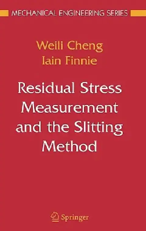 Cover of Residual Stress Measurement and the Slitting Method