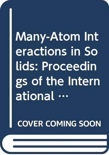 Cover of Many-Atom Interactions in Solids