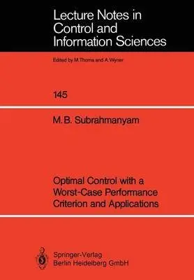 Cover of Optimal Control with a Worst-Case Performance