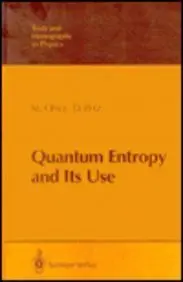 Cover of Quantum Entropy and Its Use