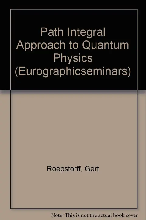 Cover of Path Integral Approach to Quantum Physics