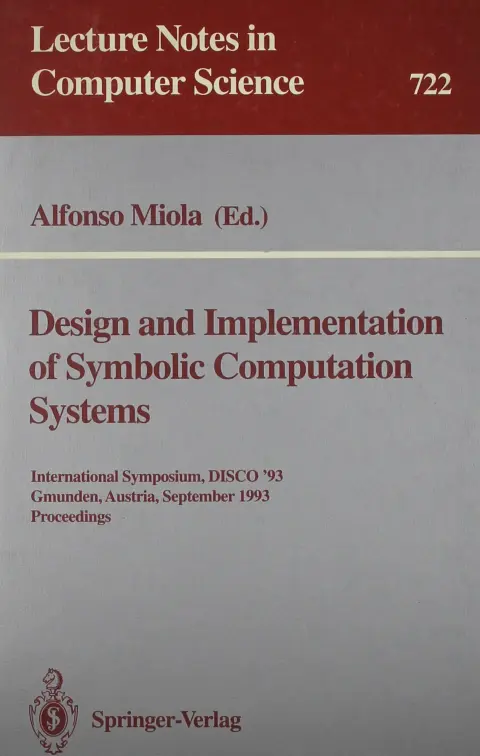 Cover of Design and Implementation of Symbolic Computation Systems