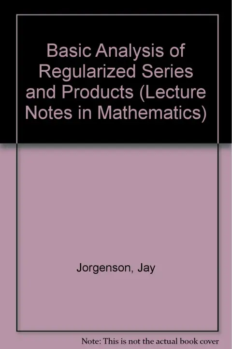 Cover of Basic Analysis of Regularized Series and Products