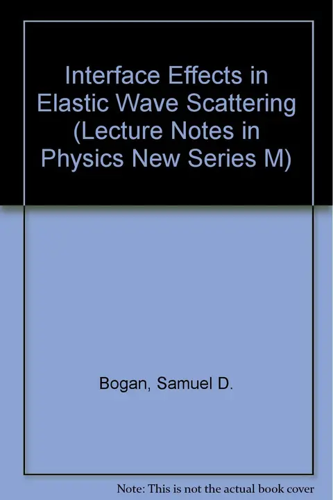Cover of Interface Effects in Elastic Wave Scattering
