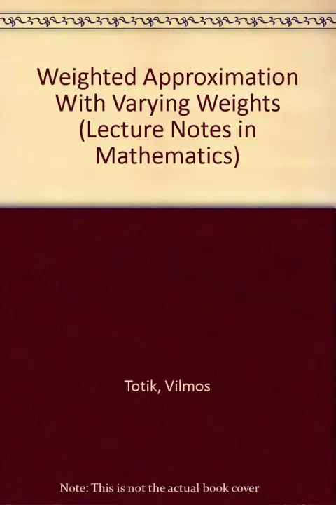 Cover of Weighted Approximation with Varying Weights