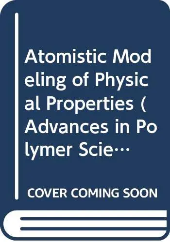 Cover of Atomistic Modeling of Physical Properties