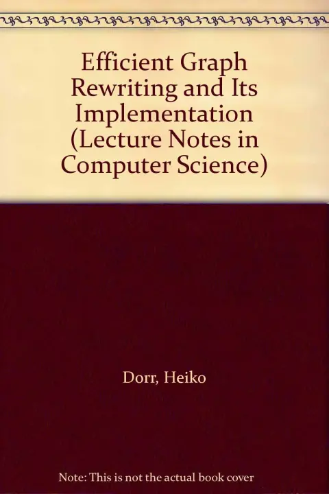 Cover of Efficient Graph Rewriting and Its Implementation