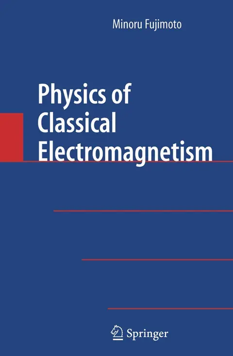 Cover of Physics of Classical Electromagnetism