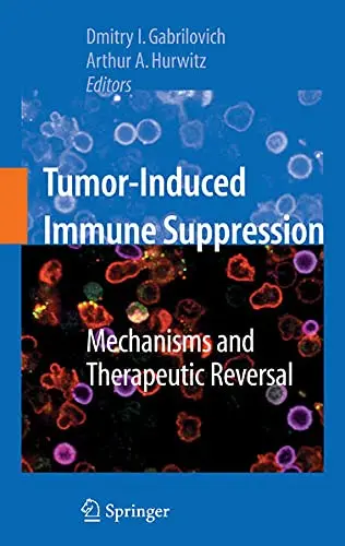 Cover of Tumor-Induced Immune Suppression