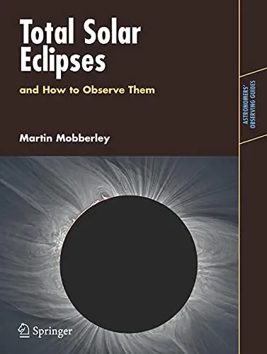 Cover of Total Solar Eclipses and How to Observe Them