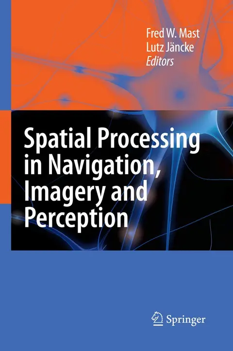 Cover of Spatial Processing in Navigation, Imagery and Perception