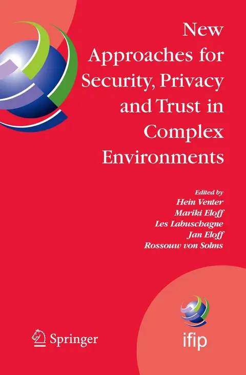 Cover of New Approaches for Security, Privacy and Trust in Complex Environments