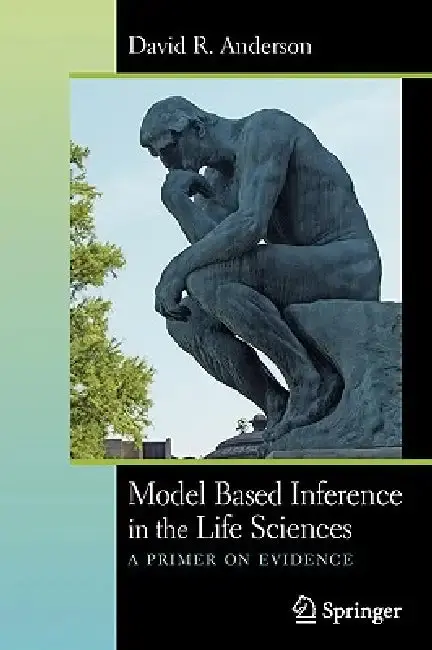 Cover of Model Based Inference in the Life Sciences