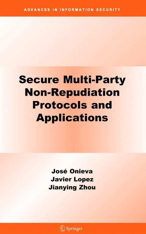 Cover of Secure Multi-party Non-repudiation Protocols and Applications