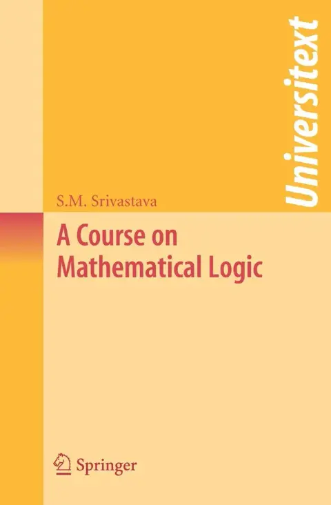 Cover of A Course on Mathematical Logic