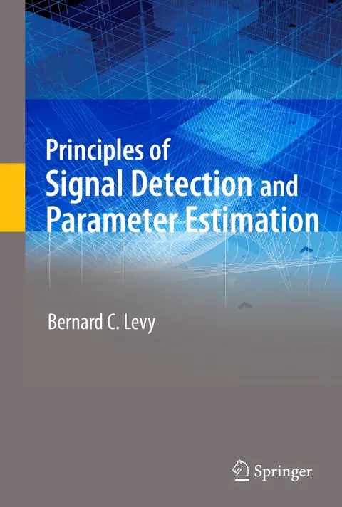 Cover of Principles of Signal Detection and Parameter Estimation