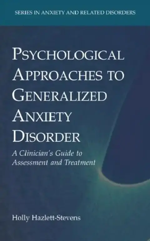 Cover of Psychological Approaches to Generalized Anxiety Disorder