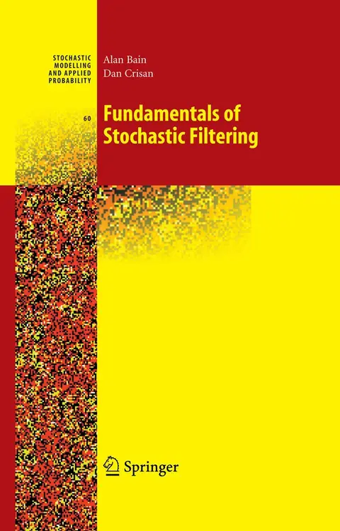 Cover of Fundamentals of Stochastic Filtering