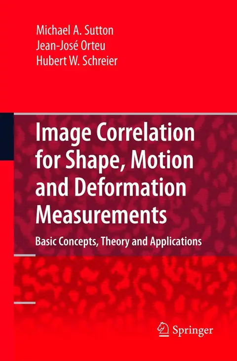 Cover of Image Correlation for Shape, Motion and Deformation Measurements
