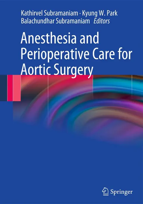 Cover of Anesthesia and Perioperative Care for Aortic Surgery