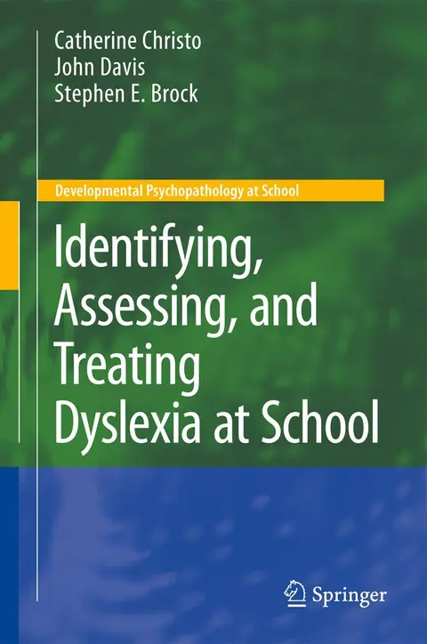 Cover of Identifying, Assessing, and Treating Dyslexia at School