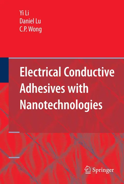 Cover of Electrical Conductive Adhesives with Nanotechnologies