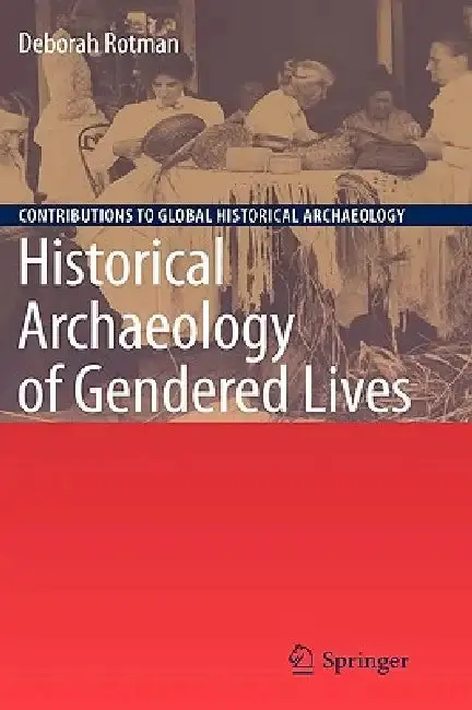 Cover of Historical Archaeology of Gendered Lives