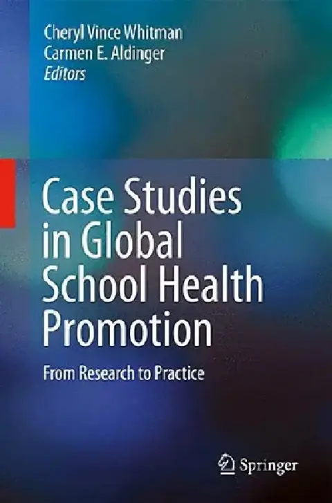 Cover of Case Studies in Global School Health Promotion