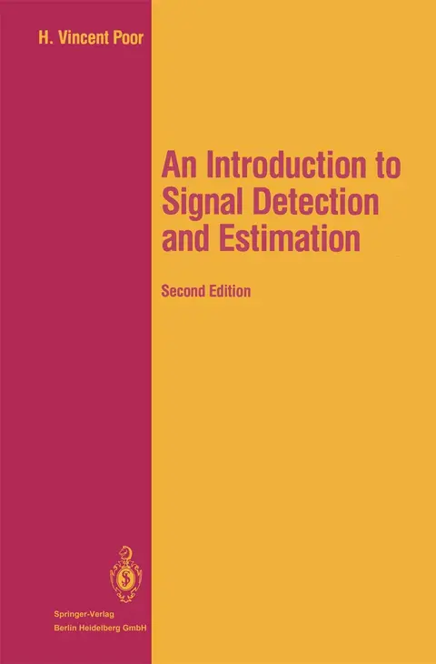 Cover of An Introduction to Signal Detection and Estimation 2ed (hb 1994)