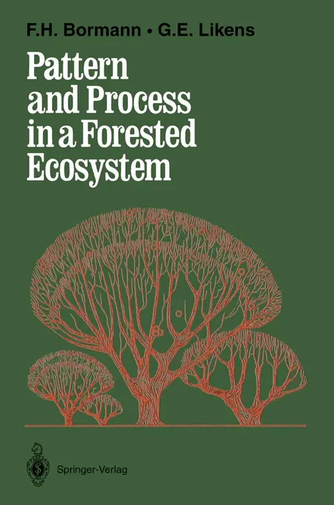 Cover of Pattern and Process in A Forested Ecosystem