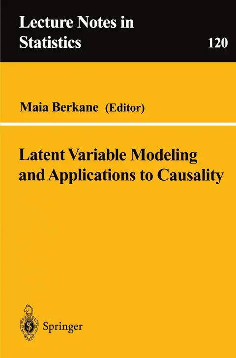 Cover of Latent Variable Modeling and Applications to Causality