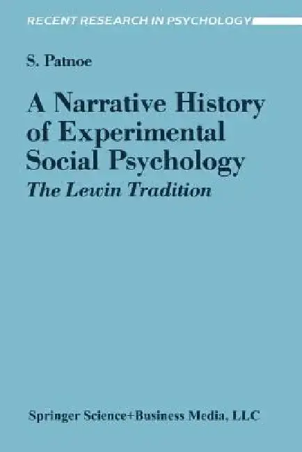 Cover of A Narrative History of Experimental Social Psychology