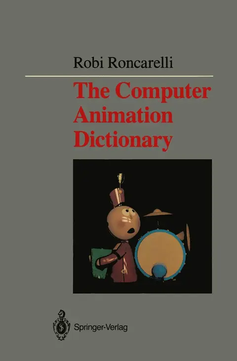 Cover of The Computer Animation Dictionary