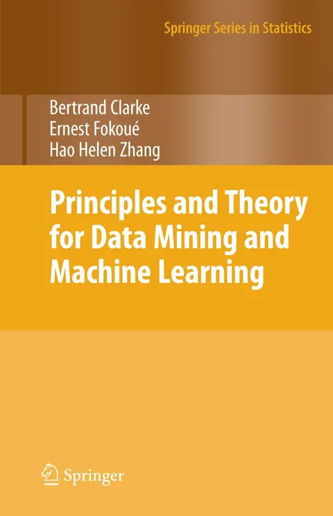 Cover of Principles and Theory for Data Mining and Machine Learning