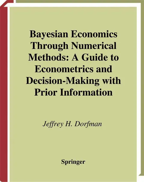 Cover of Bayesian Economics Through Numerical Methods