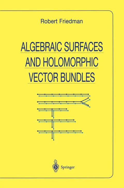 Cover of Algebraic Surfaces and Holomorphic Vector Bundles (hb 1998)